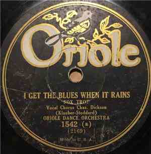 Oriole Dance Orchestra /  Tennessee Happy Boys - I Get The Blues When It Ra ...