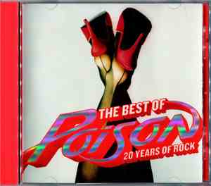 Poison  - The Best Of Poison: 20 Years Of Rock