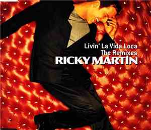 Ricky Martin - Livin' La Vida Loca (The Remixes)