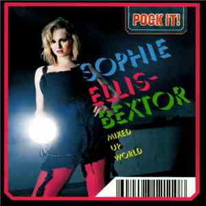 Sophie Ellis-Bextor - Mixed Up World