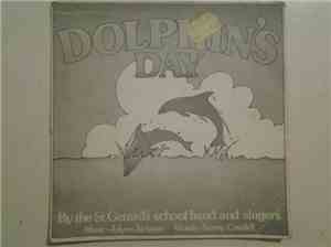 St.Gerard's School Band And Singers - Dolphin's Day