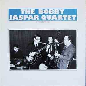 The Bobby Jaspar Quartet - The Bobby Jaspar Quartet At Ronnie Scott's 1962