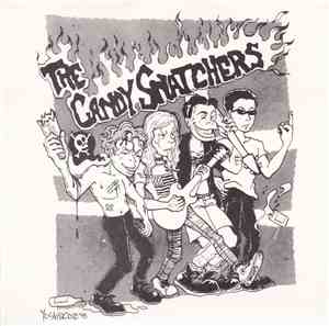 The Candy Snatchers - Do Me A Favor And Die