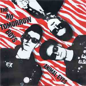 The No Tomorrow Boys - Animal Eyes