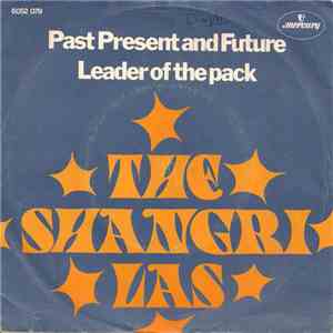 The Shangri-las - Past Present And Future