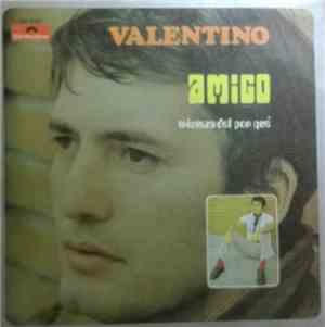 Valentino  - Amigo