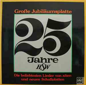 Various - Große Jubiläumsplatte - 25 Jahre HSW