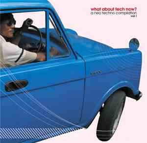 Various - What About Tech Now?