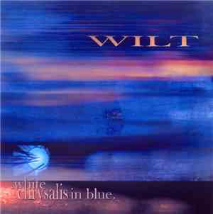 Wilt - White Chrysalis In Blue