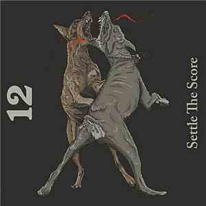 XII - Settle The Score