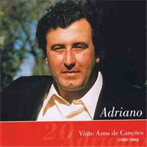 Adriano Correia De Oliveira - Vinte Anos De Canções (1960-1980)