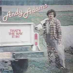Andy Adams - That's The Way It Is