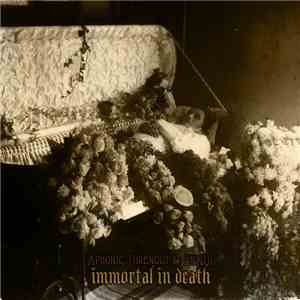 Aphonic Threnody & Ennui  - Immortal In Death