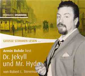 Armin Rohde / Robert L. Stevenson - Dr. Jekyll Und Mr. Hyde