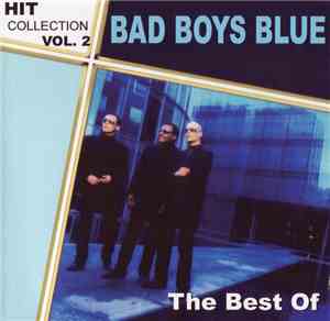 Bad Boys Blue - The Best Of - Hit Collection Vol. 2
