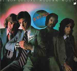 Be Bop Deluxe - Modern Music