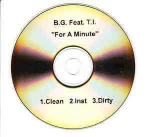 B.G. Feat. T.I. - For A Minute