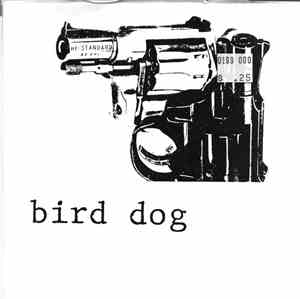 Birddog - Ten Later/Broken Lady Blues