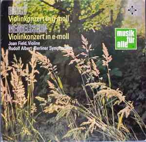 Bruch, Mendelssohn - Joan Field, Rudolf Albert • Berliner Symphoniker - Bru ...