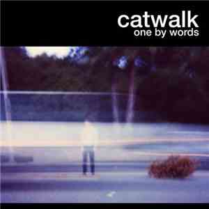 Catwalk  - One By Words