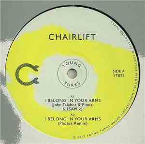 Chairlift - I Belong In Your Arms