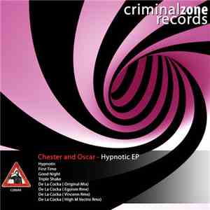 Chester And Oscar - Hypnotic EP