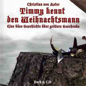 Christian Von Aster - Timmy Kennt Den Weihnachtsmann - Eine Böse Geschichte ...