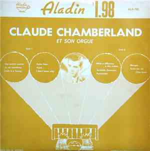 Claude Chamberland - Claude Chamberland Et Son Orgue