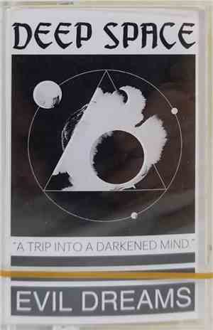 Deep Space  - Evil Dreams (A Trip Into A Darkened Mind)