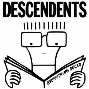 Descendents - Everything Sucks