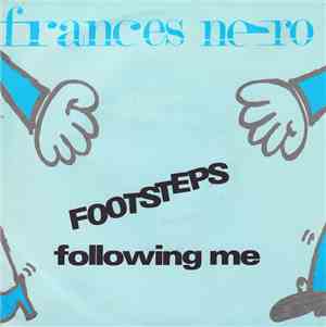 Frances Nero - Footsteps Following  Me