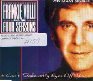 Frankie Valli And The Four Seasons - Can't Take My Eyes Off You