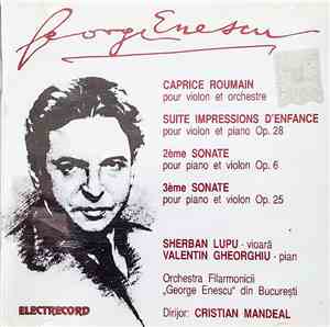 George Enescu - Caprice Roumain (Pour Violon Et Orchestra), Suite Impressio ...