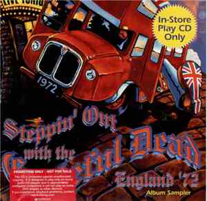 Grateful Dead - Steppin' Out With The Grateful Dead England '72