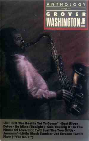 Grover Washington, Jr. - Anthology Of Grover Washington Jr.