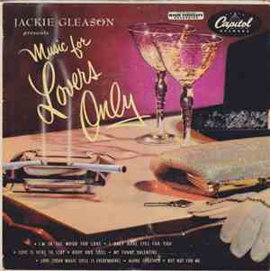 Jackie Gleason - Music For Lovers Only