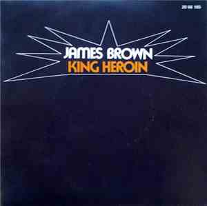 James Brown - King Heroin