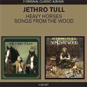 Jethro Tull - Heavy Horses / Songs From The Wood