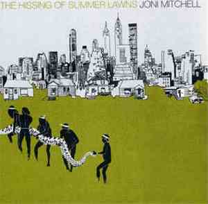 Joni Mitchell - The Hissing Of Summer Lawns