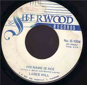 Lance Hill  - His Name Is Ace