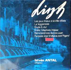Liszt, István Antal - Les Jeux D'Eaux Á La Villa D' Este / La Leggierezza / ...