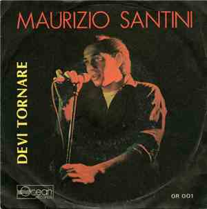 Maurizio Santini  / Ocean Boulevard  - Devi Tornare / Give Me Only Some Lov ...
