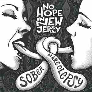 No Hope In New Jersey - Narcolepsy / Sober