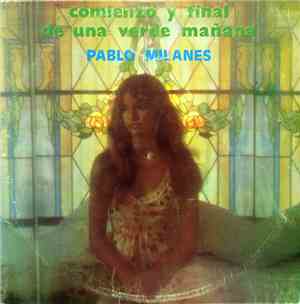 Pablo Milanés - Comienzo Y Final De Una Verde Mañana
