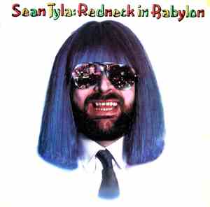 Sean Tyla - Redneck In Babylon