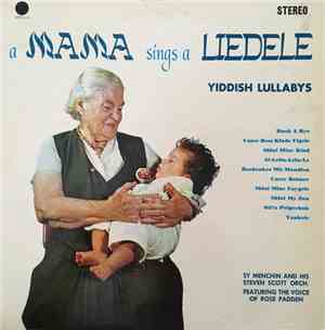 Sy Menchin And His Steven Scott Orchestra - A Mama Sings A Liedele (Yiddish ...