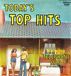 The Homesteaders  - Today's Top Hits Featuring Telephone Man