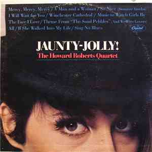 The Howard Roberts Quartet - Jaunty-Jolly!