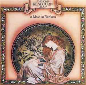 The John Renbourn Group - A Maid In Bedlam
