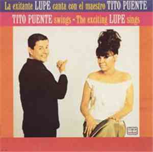 Tito Puente Y La Lupe - Tito Puente Swings/The Exciting Lupe Sings